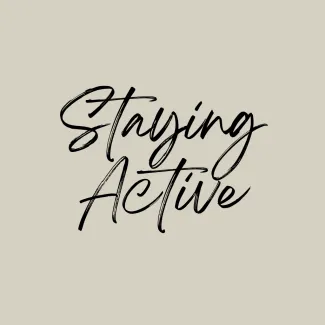 Staying Active